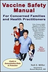 Vaccine Safety Manual for Concerned Families and Health Practitioners