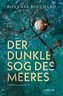 Der dunkle Sog des Meeres
