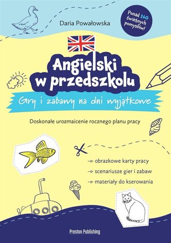 Angielski w przedszkolu Gry i zabawy na dni wyjątkowe