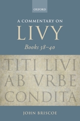 A Commentary on Livy, Books 38-40