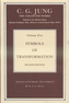 THE COLLECTED WORKS OF C. G. JUNG: Symbols of Transformation (Volume 5)