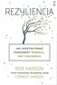 Rezyliencja Jak ukształtować fundament spokoju, siły i szczęścia