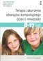 Terapia zaburzenia obsesyjno-kompulsyjnego dzieci i młodzieży