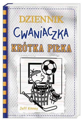 Dziennik cwaniaczka Krótka piłka Dziennik cwaniaczka Krótka piłka