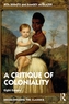 The The Critique of Coloniality