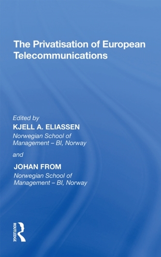 The Privatisation of European Telecommunications