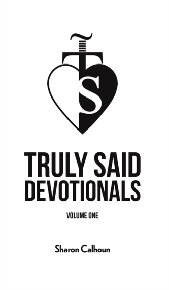 TRULY SAID DEVOTIONALS VOLUME ONE