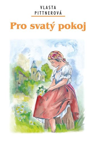 Pro svatý pokoj Pro svatý pokoj