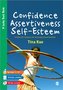 Confidence, Assertiveness, Self-Esteem