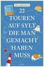 22 Touren auf Sylt, die man gemacht haben muss