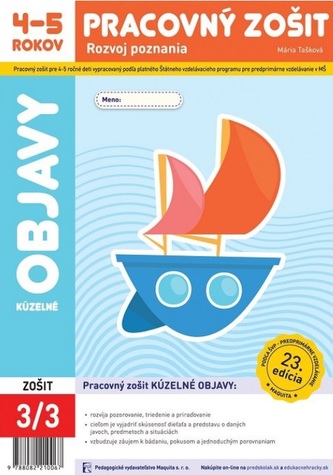 Kúzelné objavy - Pracovný zošit 4-5 rokov Kúzelné objavy - Pracovný zošit 4-5 rokov