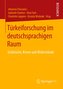 Türkeiforschung im deutschsprachigen Raum