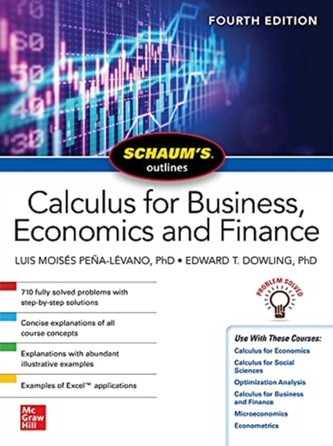 Schaum's Outline of Calculus for Business, Economics and Finance, Fourth Edition