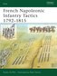 French Napoleonic Infantry Tactics 1792-1815