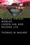 Making Virtual Worlds: Linden Lab and Second Life