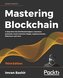 Mastering Blockchain - Third Edition
