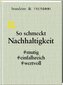 So schmeckt Nachhaltigkeit