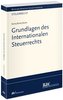 Grundlagen des Internationalen Steuerrechts