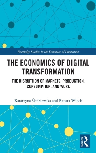 The Economics of Digital Transformation