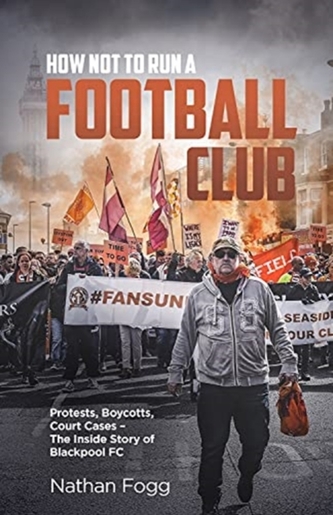 How Not to Run a Football Club