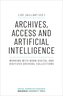 Archives, Access and Artificial Intelligence