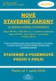 Nové stavebné zákony a súvisiace predpisy s komentárom platné od 01.04.2024