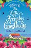 Return to the Little French Guesthouse