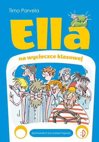 Ella na szkolnej wycieczce Ella Tom 3