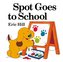 Spot Goes to School (Color)