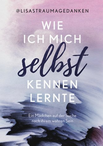 Wie ich mich selbst kennenlernte