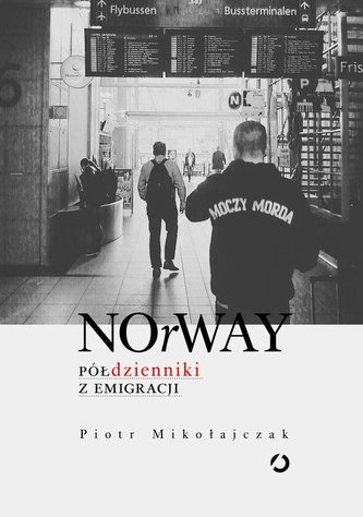 NOrWAY Półdzienniki z emigracji