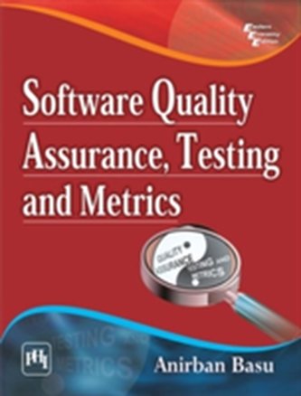 Software Quality Assurance, Testing and Metrics