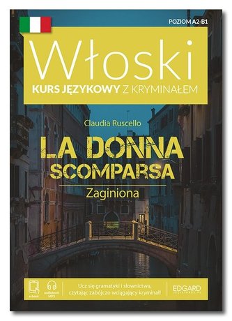 Włoski Kurs językowy z kryminałem La Donna Scomparsa Zaginiona