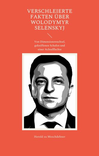 Verschleierte Fakten über Wolodymyr Selenskyj