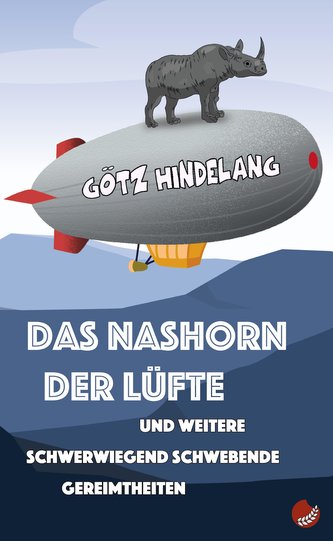 Das Nashorn der Lüfte