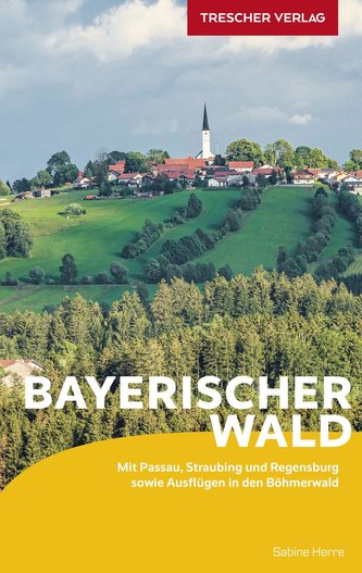Reiseführer Bayerischer Wald