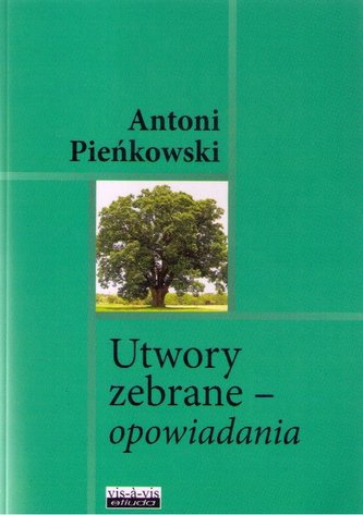 Utwory zebrane Opowiadania