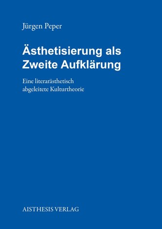 Ästhetisierung als Zweite Aufklärung