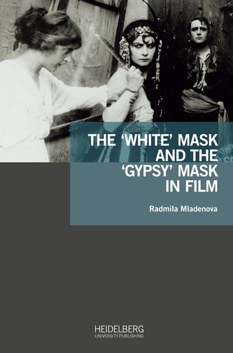 The 'White' Mask and the 'Gypsy' Mask in Film