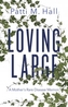 Loving Large