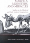 Marvels, Monsters, and Miracles