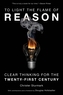 To Light the Flame of Reason