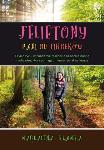 Felietony pani od fikołków Felietony pani od fikołków