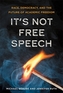 It's Not Free Speech