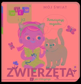 Wiem i ja! Mój świat I jak Inteligencja Zwierzęta
