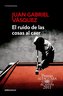 El Ruido de Las Cosas Al Caer / The Sound of Things Falling = The Sound of Things Falling