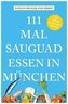 111 Mal sauguad essen in München