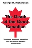 The Death of the Good Canadian