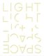 Light + Space