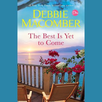 The Best Is Yet to Come